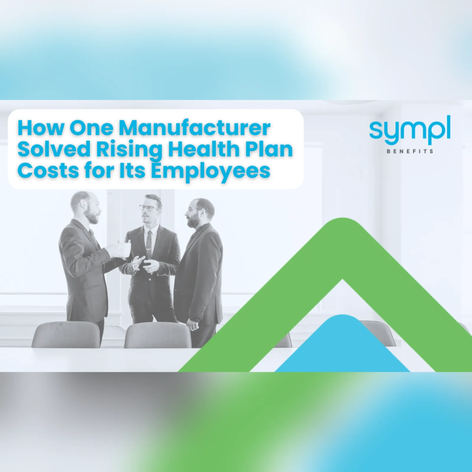 How One Manufacturer Solved Rising Health Plan Costs For Its Employees