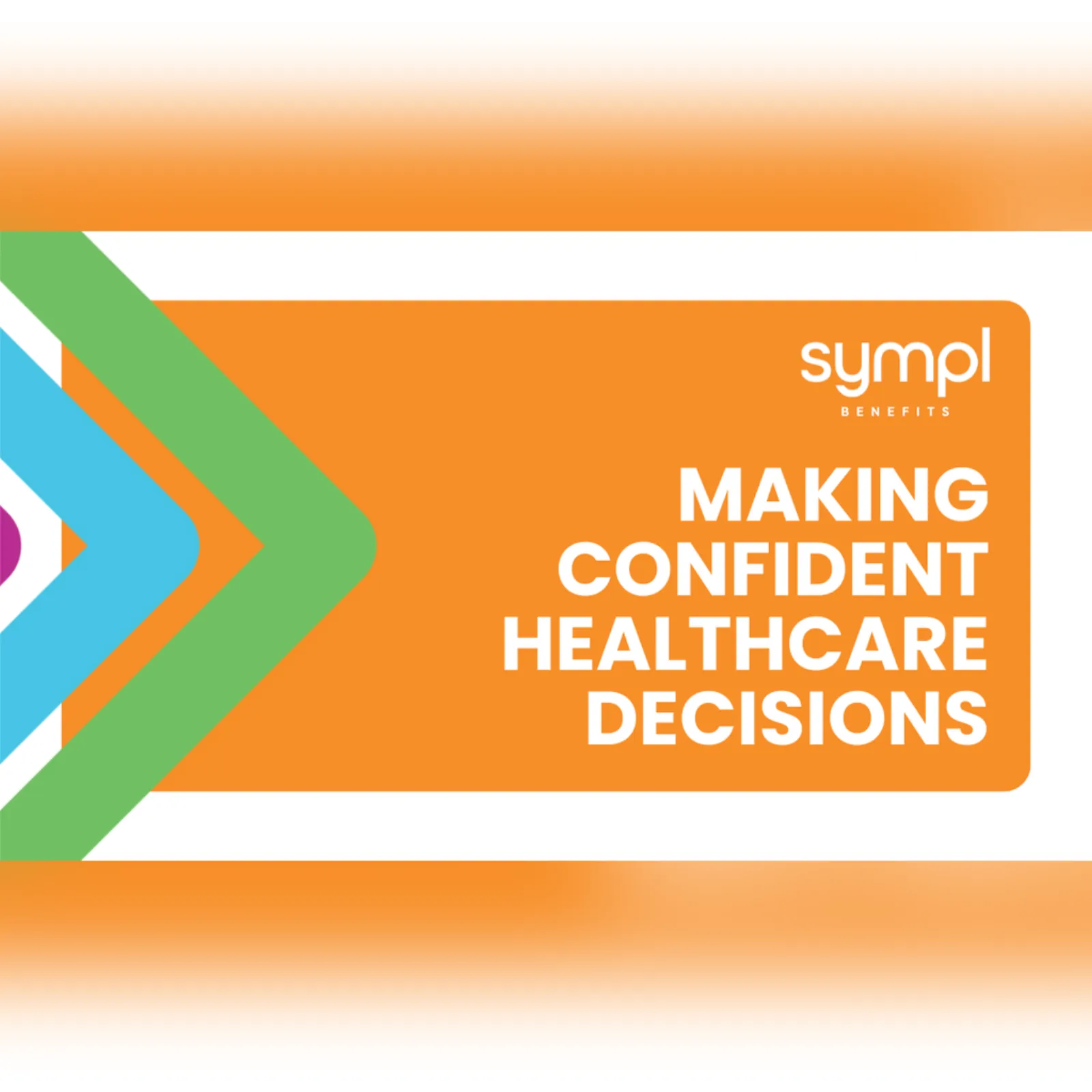 Making Confident Healthcare Decisions