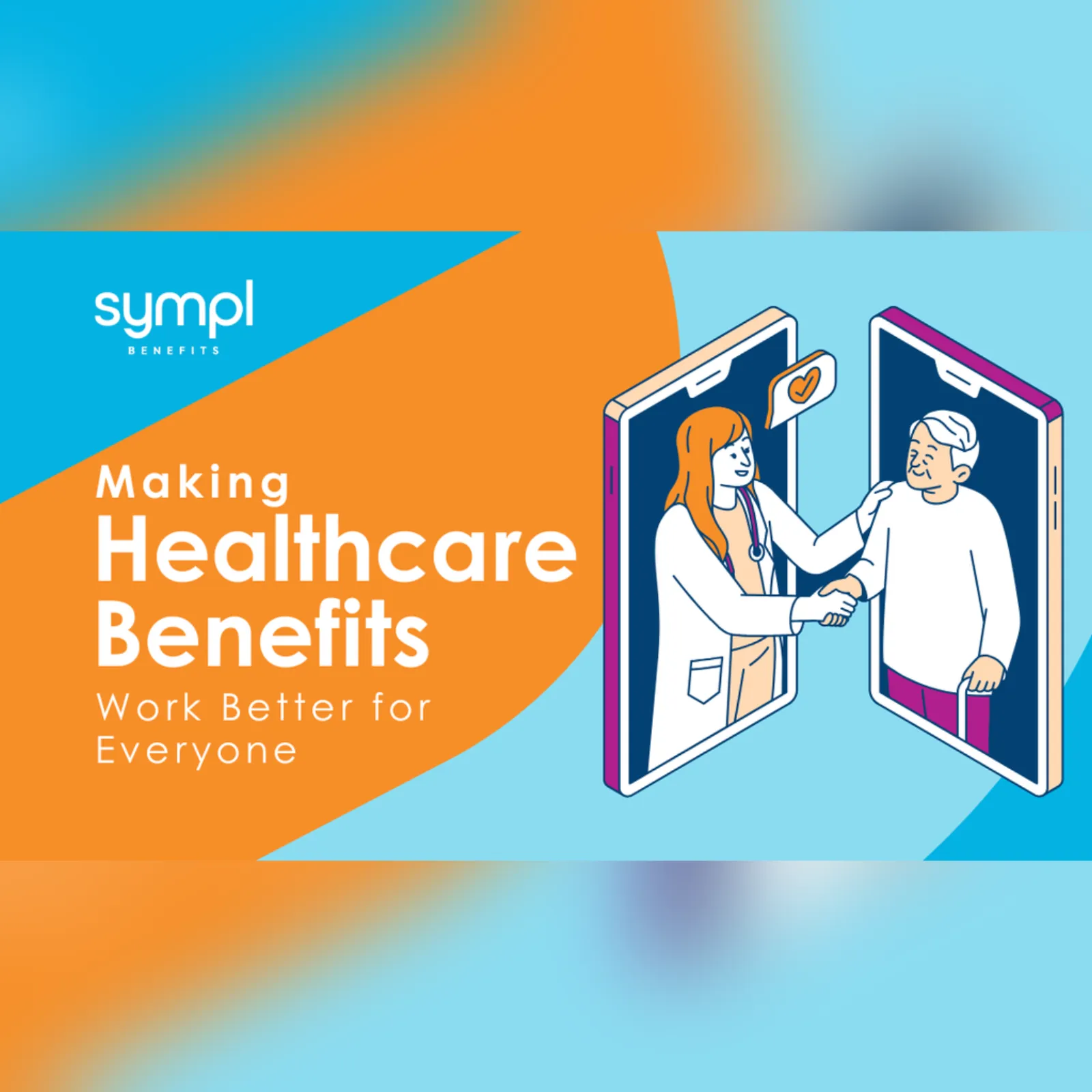 Making Healthcare Benefits Work Better For Everyone
