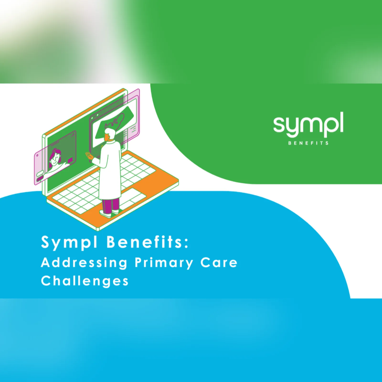Sympl Benefits: Addressing Primary Care Challenges