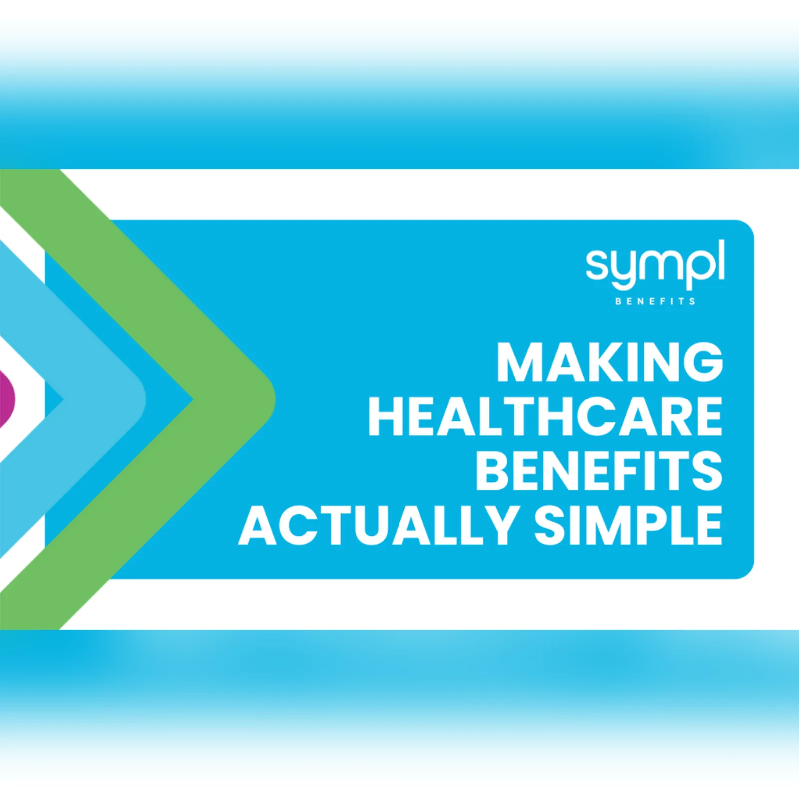 Sympl Benefits: Making Health Insurance Easy To Use | Symplcare