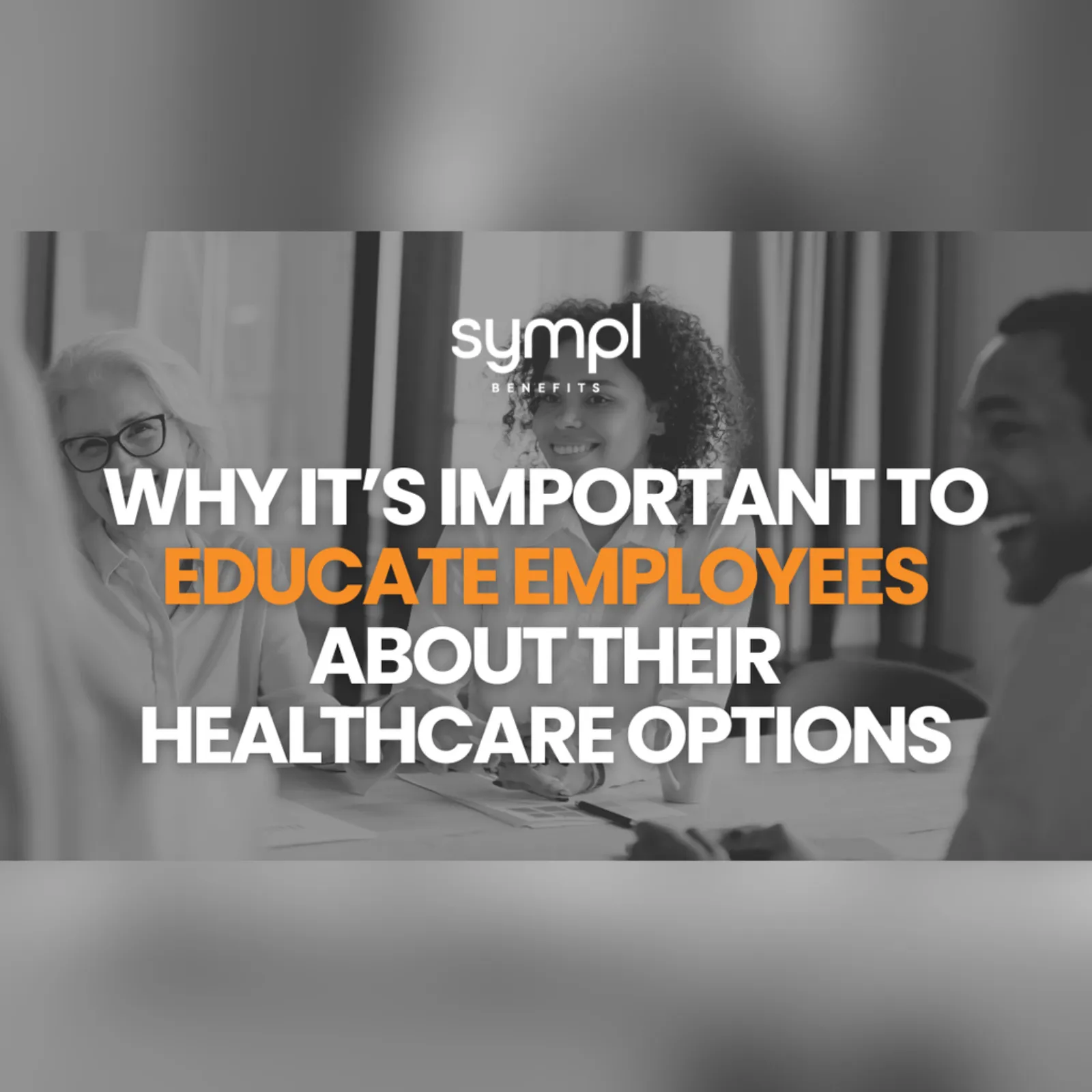 Why It’s Important To Educate Employees About Their Healthcare Options
